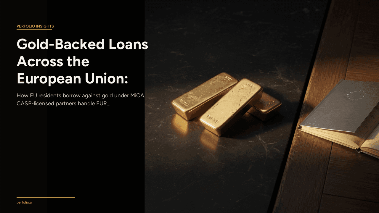 Gold-Backed Loans Across the European Union: MiCA-Aware Guide 2026