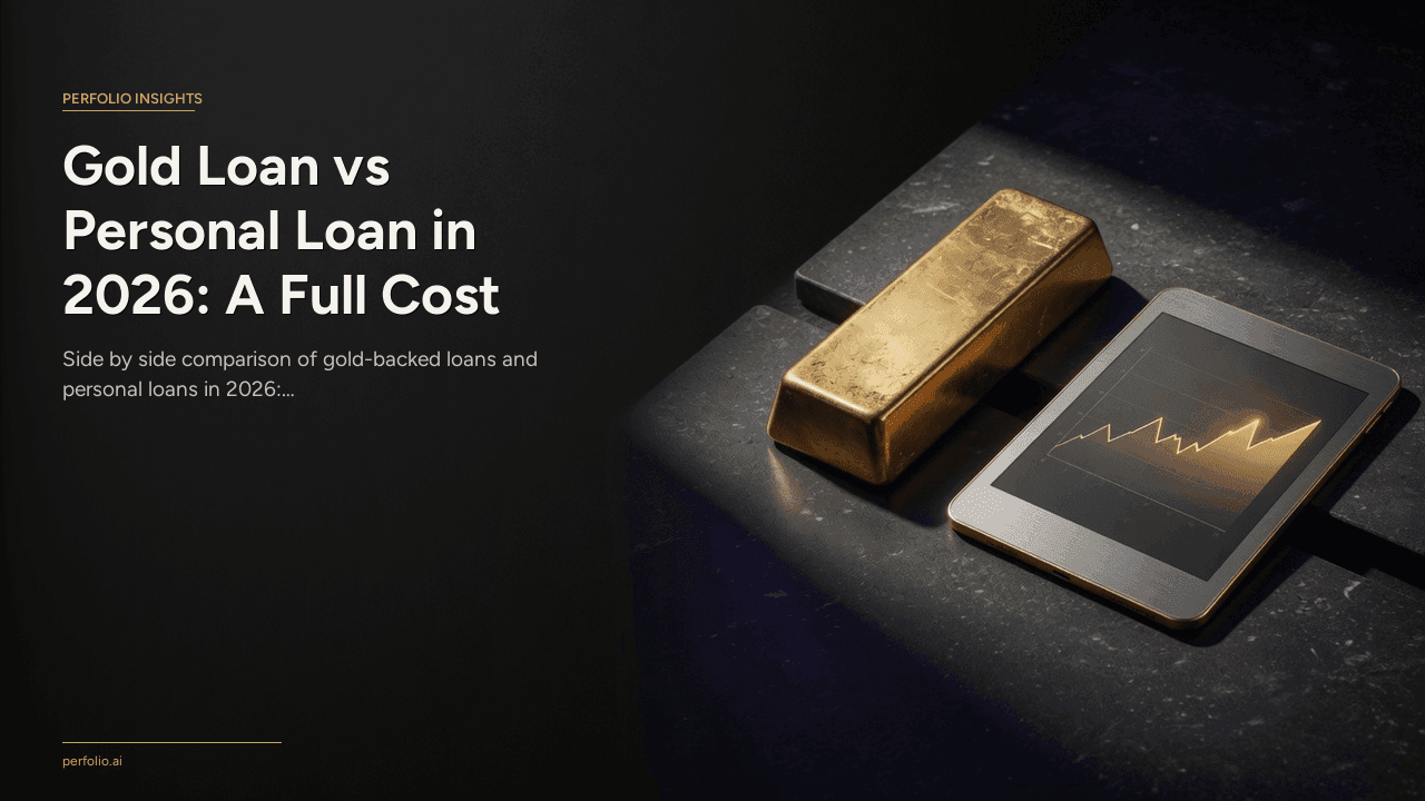 Gold Loan vs Personal Loan in 2026: A Full Cost Comparison