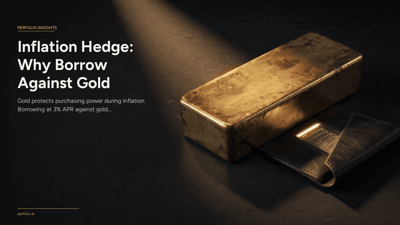 Inflation Hedge: Why Borrow Against Gold Instead of Selling