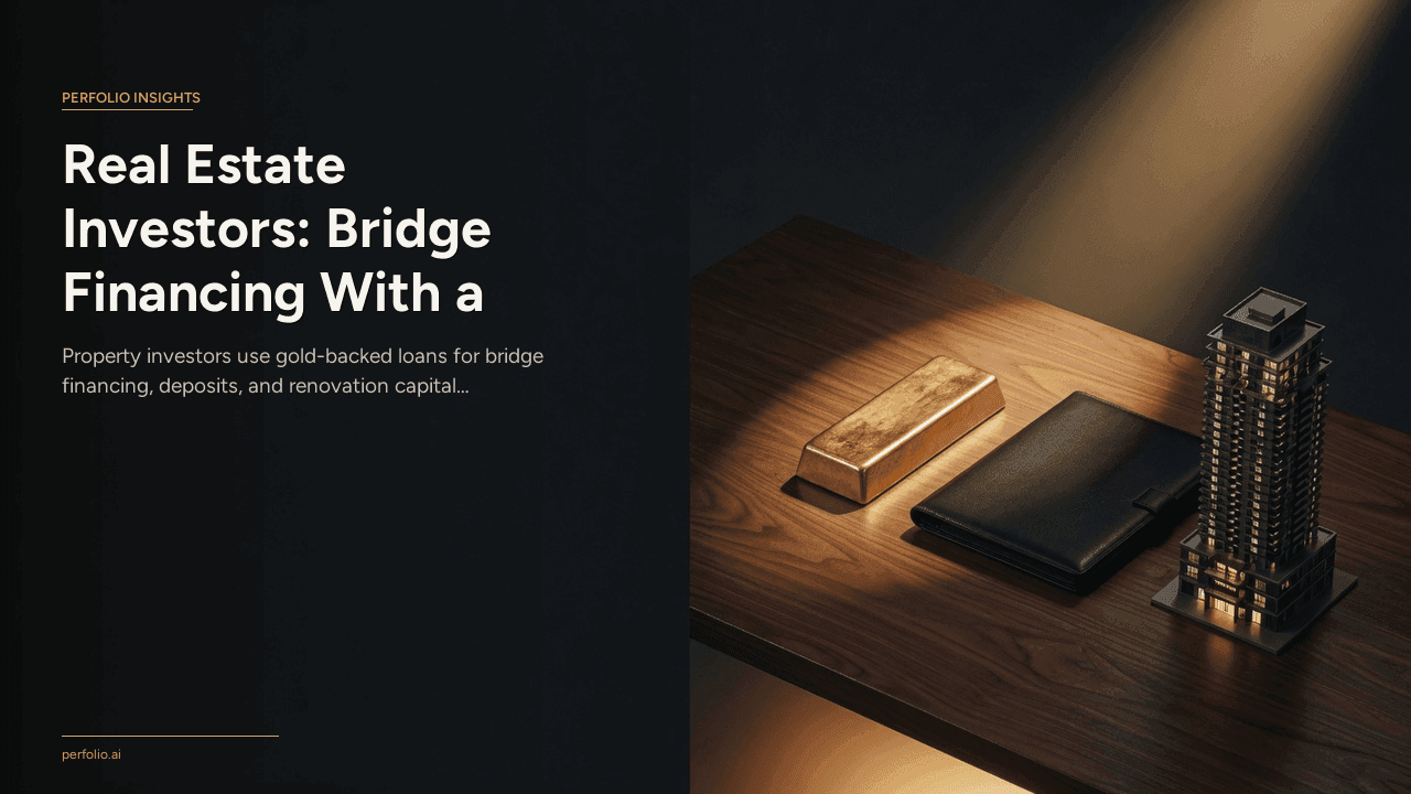 Real Estate Investors: Bridge Financing With a Gold-Backed Loan